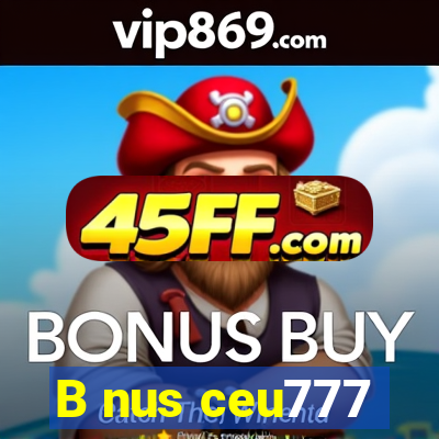B nus ceu777